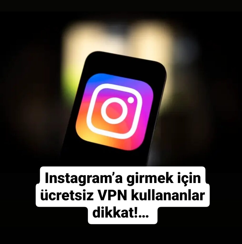 Ücretsiz VPN kullananlara ş-o-k!