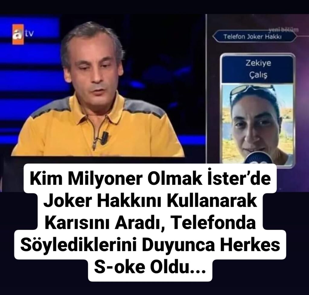 Kim Milyoner Olmak İster’de Joker Hakkını Kullanarak Karısını Aradı