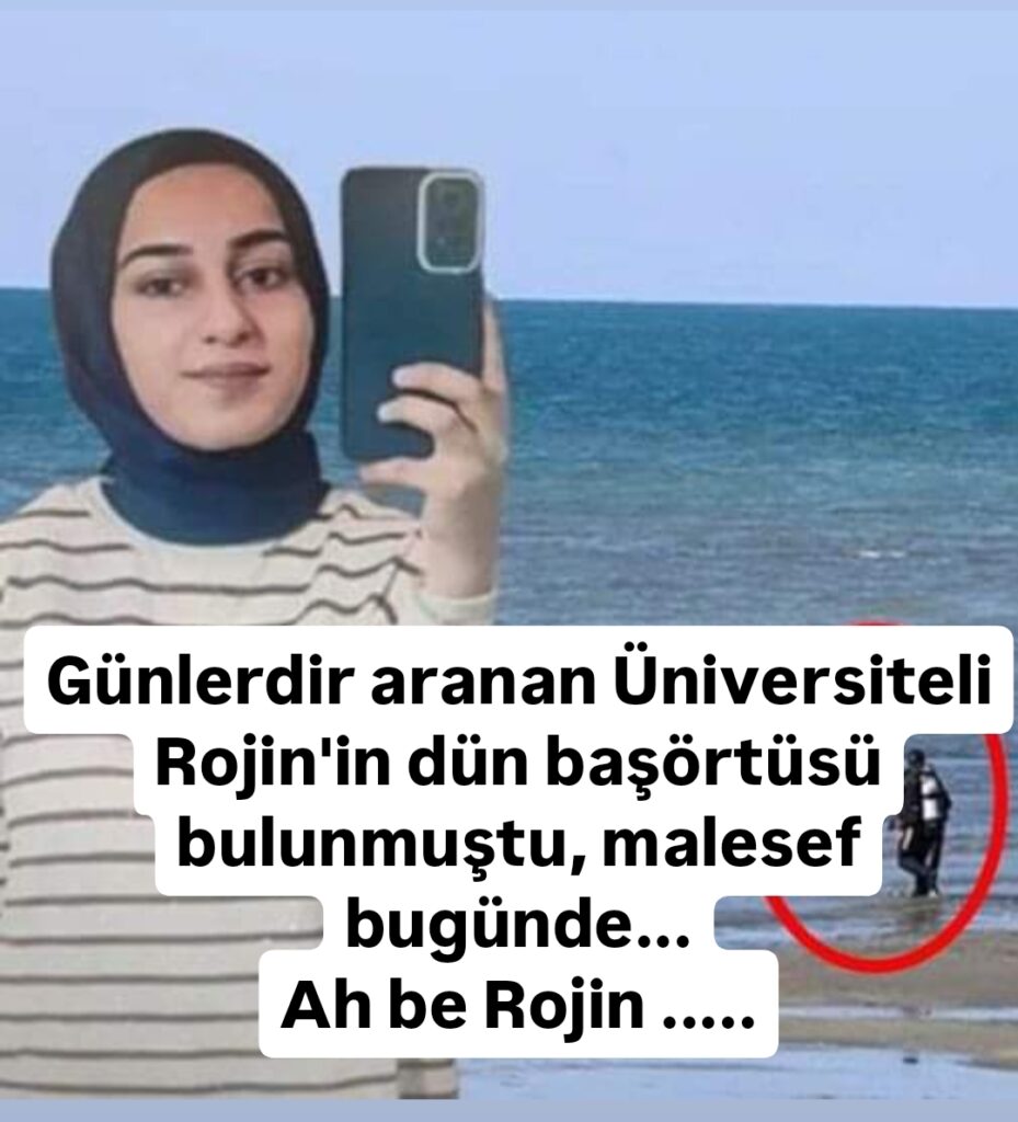 Günlerdir aranan Rojin’den yeni bilgi