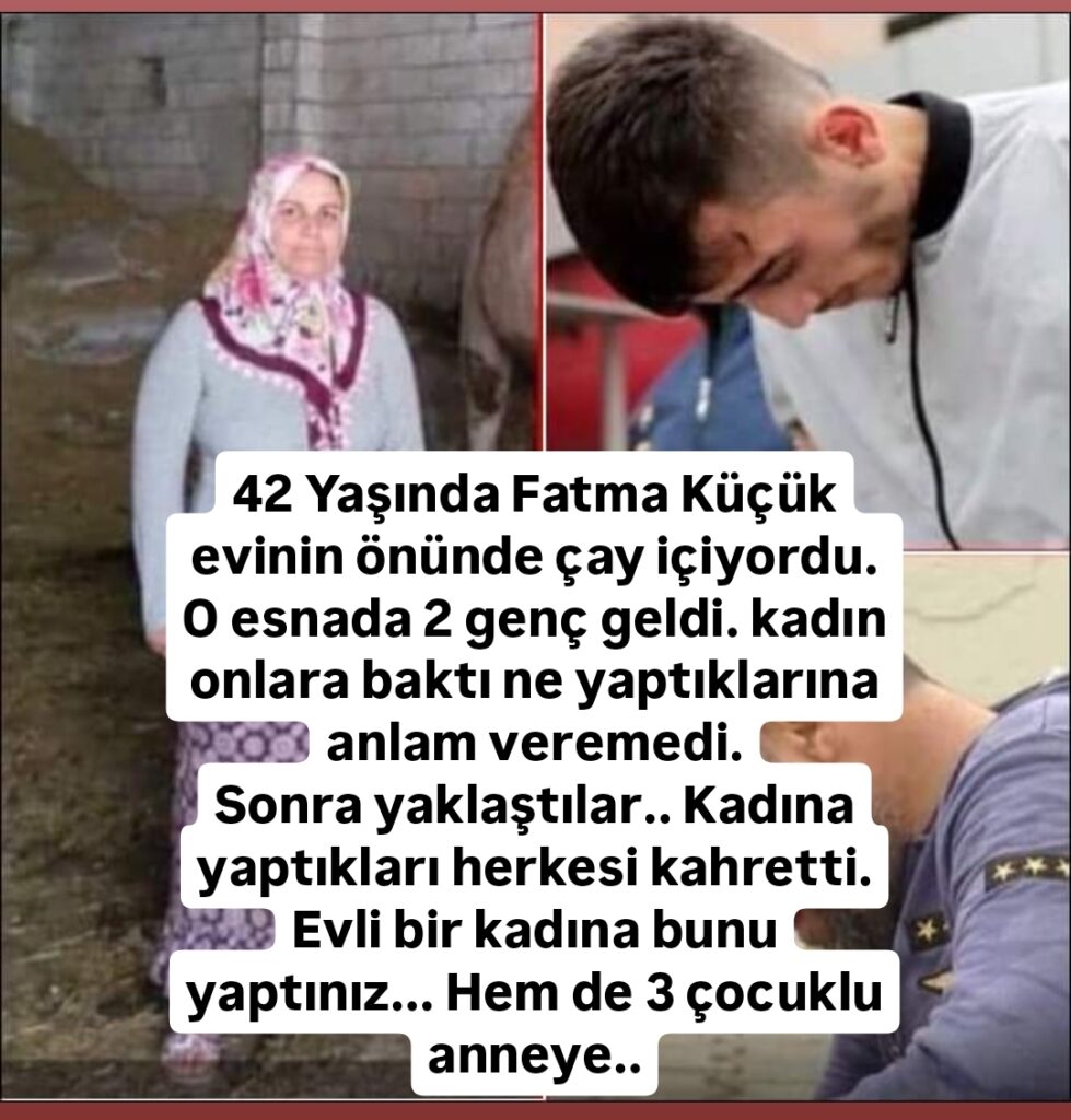 42 Yaşında Fatma Küçük