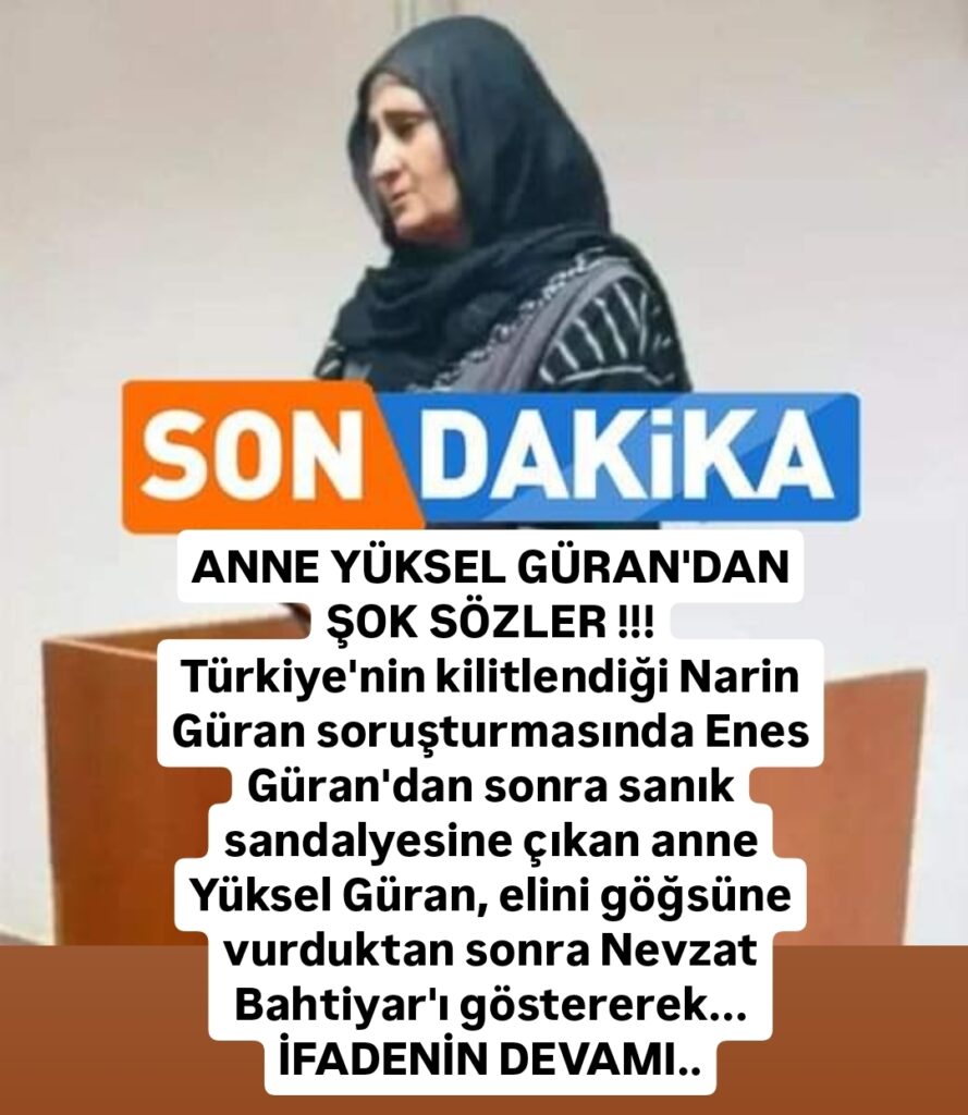 ANNE YÜKSEL GÜRAN’DAN S-OK SÖZLER !