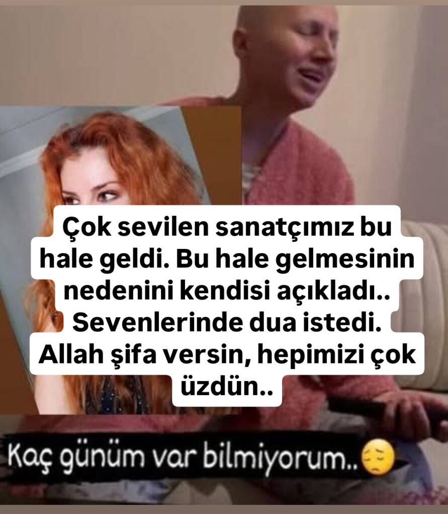 Çok sevilen sanatçımız bu hale geldi